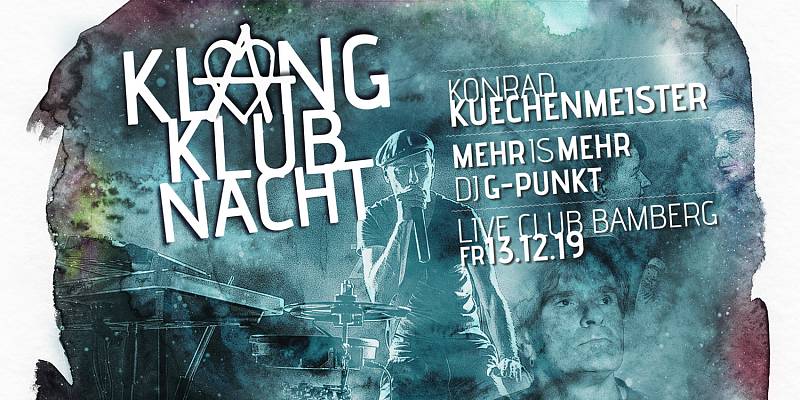 Klangklubnacht mit Konrad Kuechenmeister & Mehr is Mehr Flyer Klangtherapie