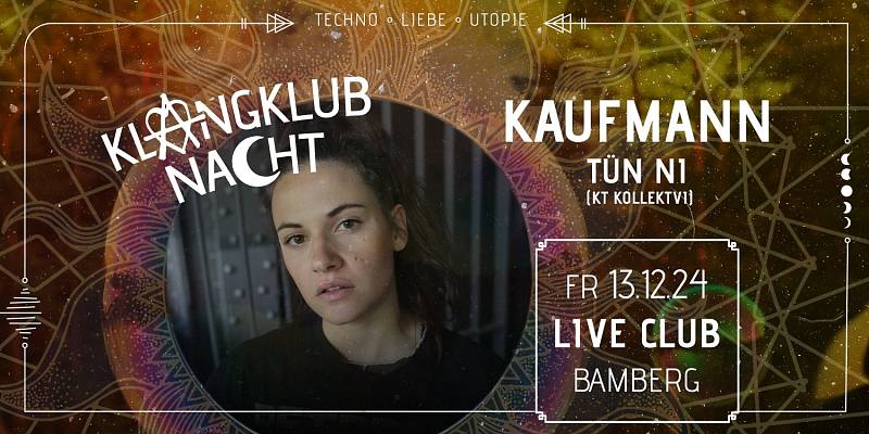 Klangklubnacht mit KAUFMANN