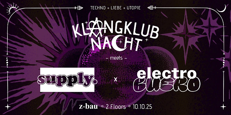 Klangklubnacht w/ Annett Gapstream (Stil vor Talent) + Supply. + electrobüro
